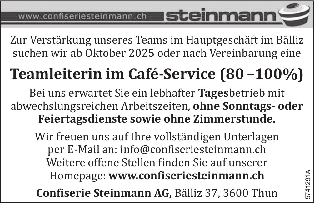 Teamleiterin im Café-Service (80-100%), Confiserie Steinmann AG, Thun, gesucht