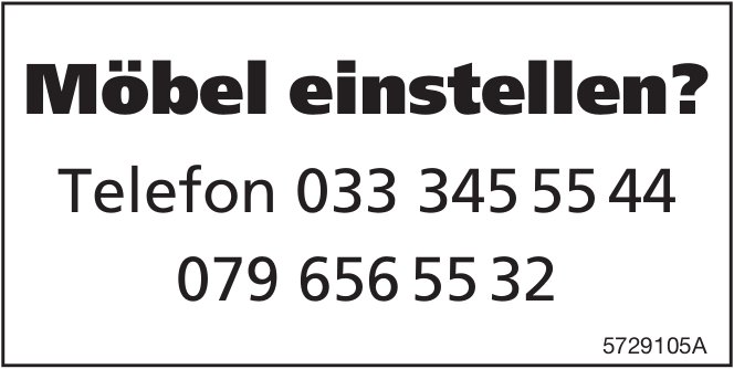 Möbel einstellen?