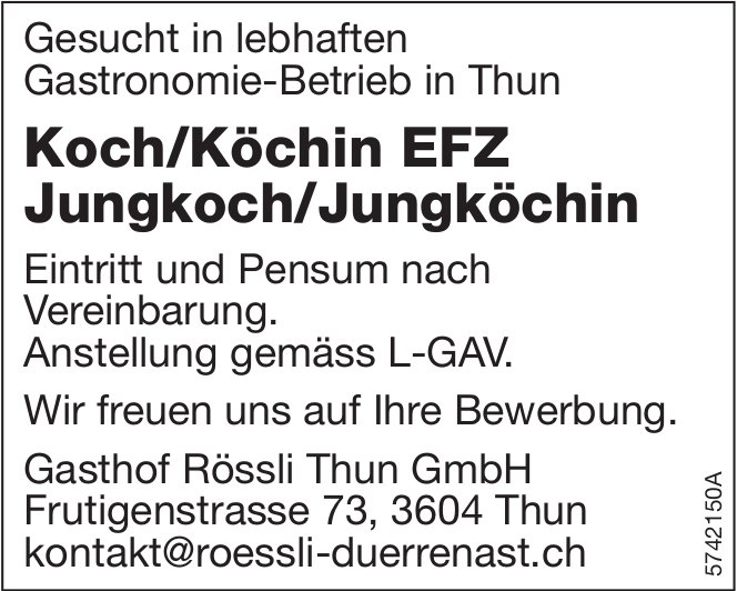 Koch/Köchin EFZ und Jungkoch/Jungköchin, Gasthof Rössli Thun GmbH, gesucht