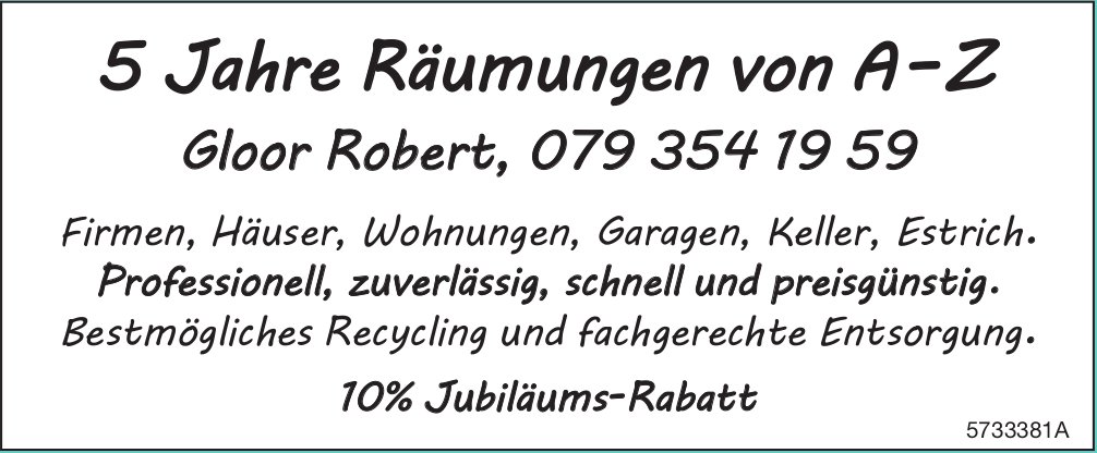 Gloor Robert - 5 Jahre Räumungen von A – Z