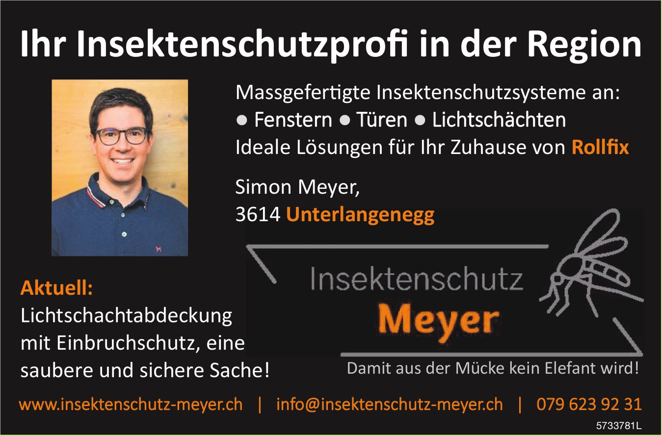 Insektenschutz Meyer, Unterlangenegg - Ihr Insektenschutzprofi in der Region