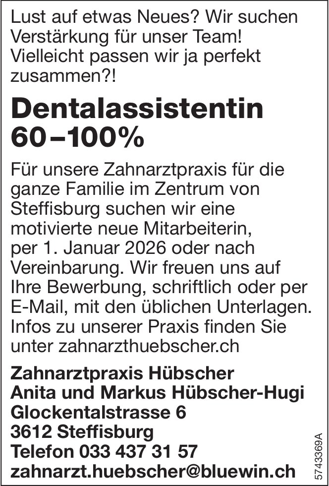Dentalassistentin 60-100%, Zahnarztpraxis Hübscher, Steffisburg, gesucht