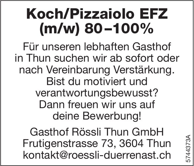 Koch/Pizzaiolo EFZ (m/w) 80-100%, Gasthof Rössli Thun GmbH, gesucht
