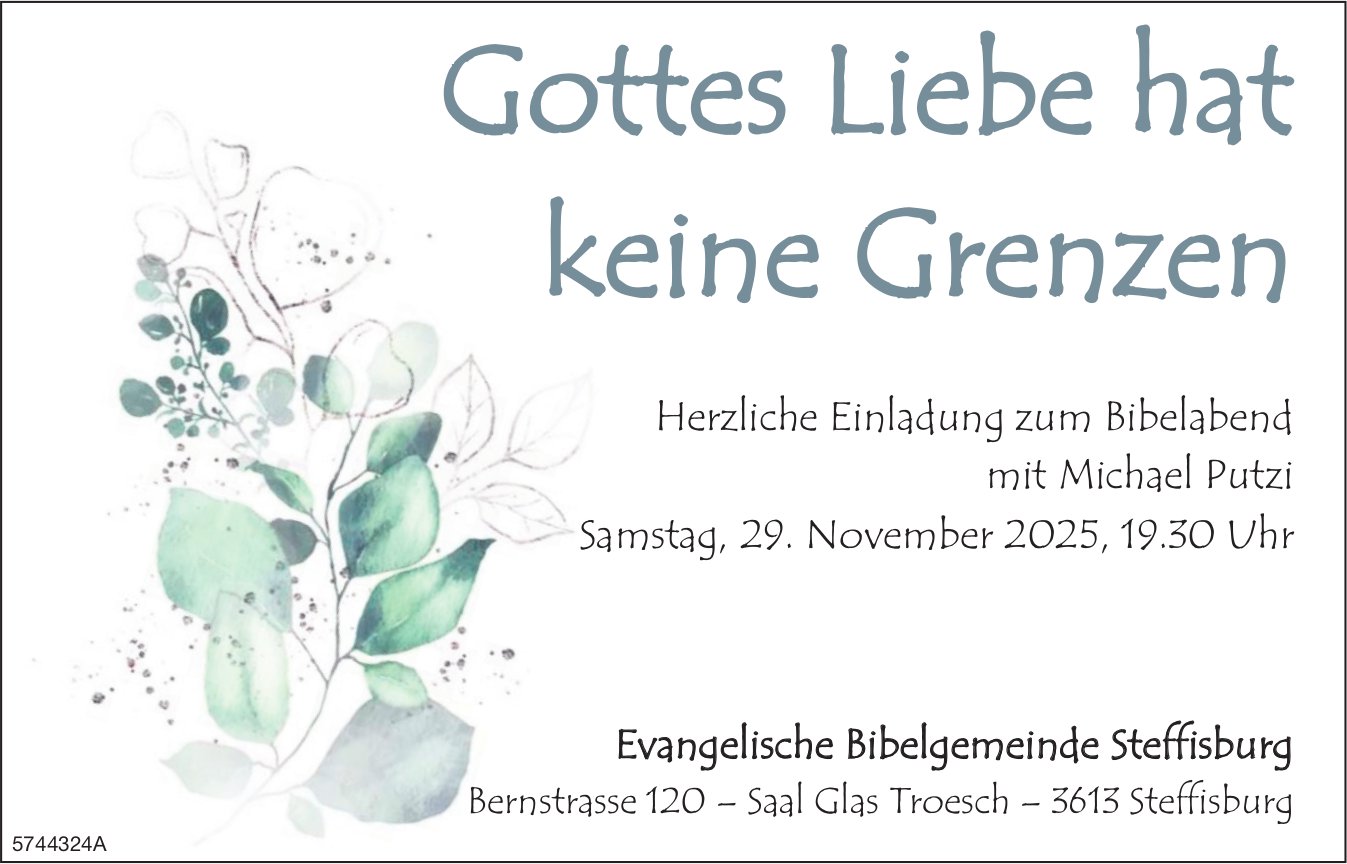 Gottes Liebe hat keine Grenzen, 29. November, Evangelische Bibelgemeinde, Steffisburg