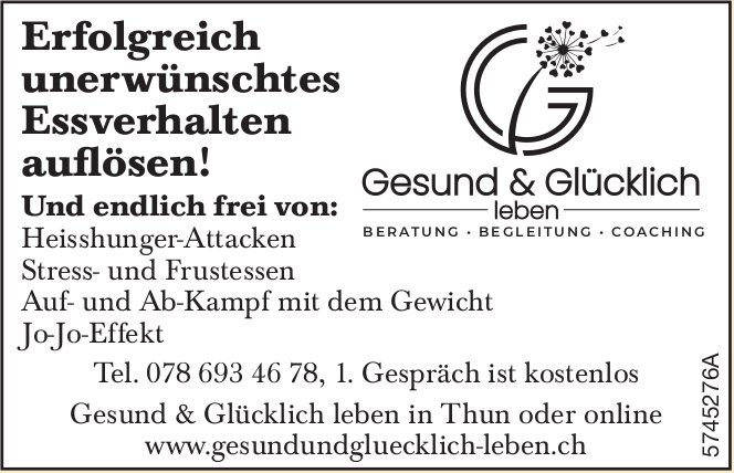 Gesund & Glücklich, Thun - Erfolgreich unerwünschtes Essverhalten auflösen