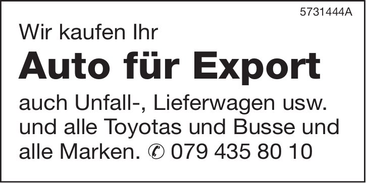 Wir kaufen Ihr Auto für Export