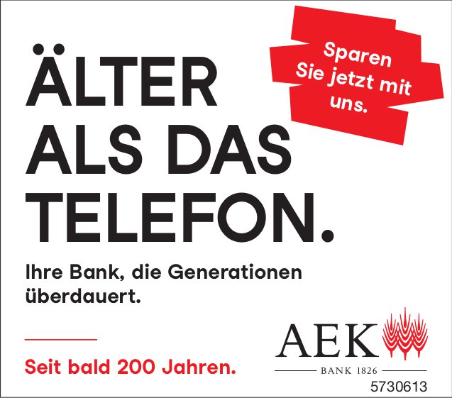 AEK Bank, Ihre Bank, die Generation überdauert