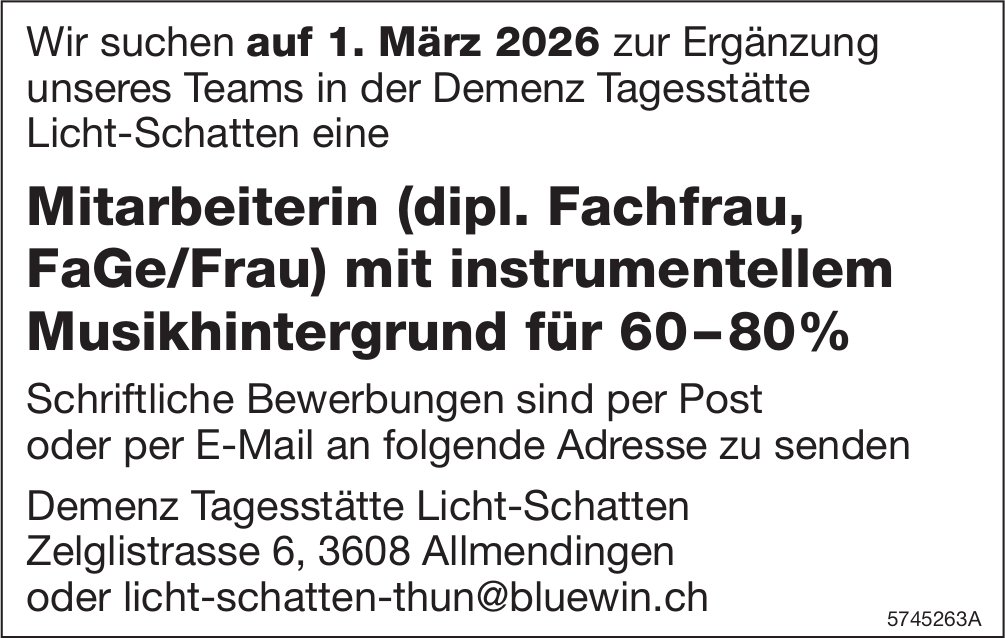 Mitarbeiterin (dipl. Fachfrau, FaGe/Frau) mit instrumentellem Musikhintergrund für 60-80%, Demenz Tagesstätte Licht-Schatten GmbH, Allmendingen,  gesucht