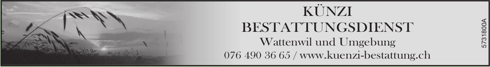 Künzi Bestattungsdienst, Wattenwil und Umgebung