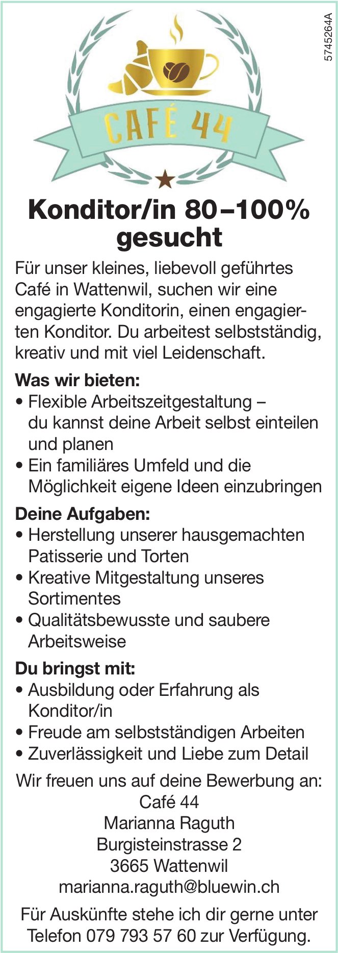 Konditor/in 80-100% gesucht, Café 44, Wattenwil, gesucht