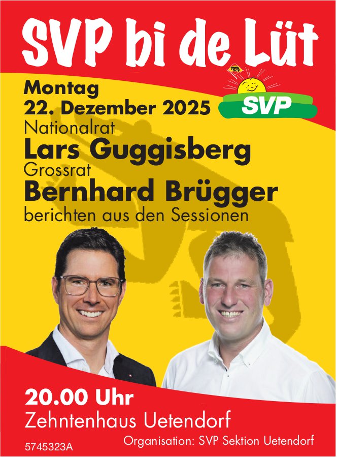 Nationalrat Lars Guggisberg und Grossrat Bernhard Brügger berichten aus den Sessionen, 22. Dezember, Zehntenhaus Uetendorf