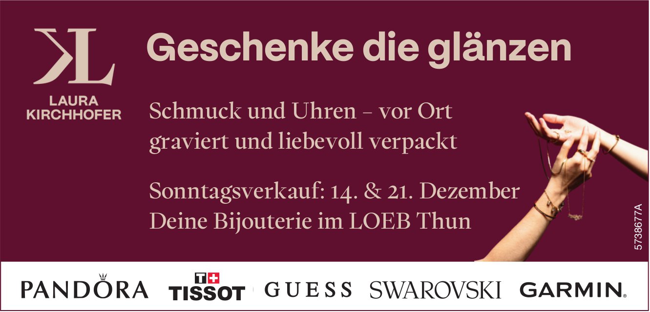 Deine Bijouterie im Loeb Thun, Geschenke die glänzen