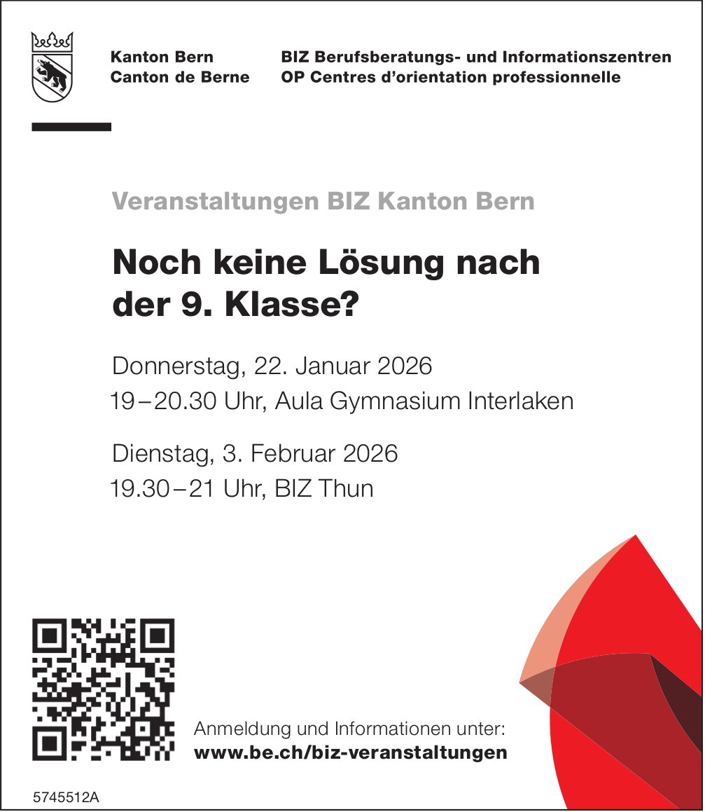 Noch keine Lösung nach der 9. Klasse?, 22. Januar - 3. Februar, Aula Gymnasium Interlaken, Bern