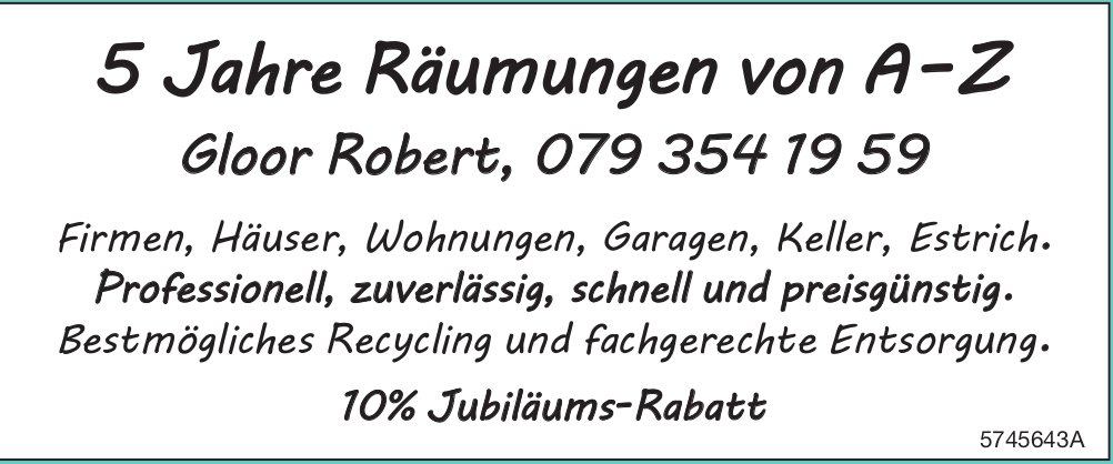 Gloor Robert, 5 Jahre Räumungen von A –Z
