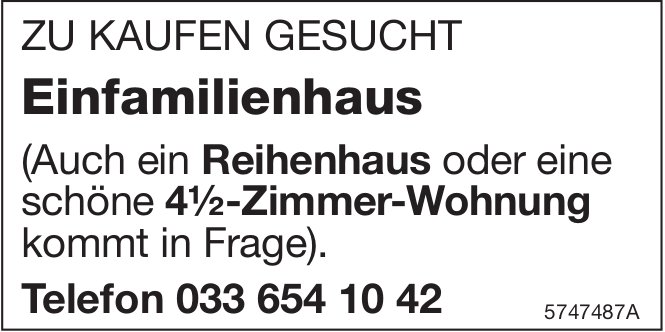 Einfamilienhaus, Haus, zu kaufen gesucht