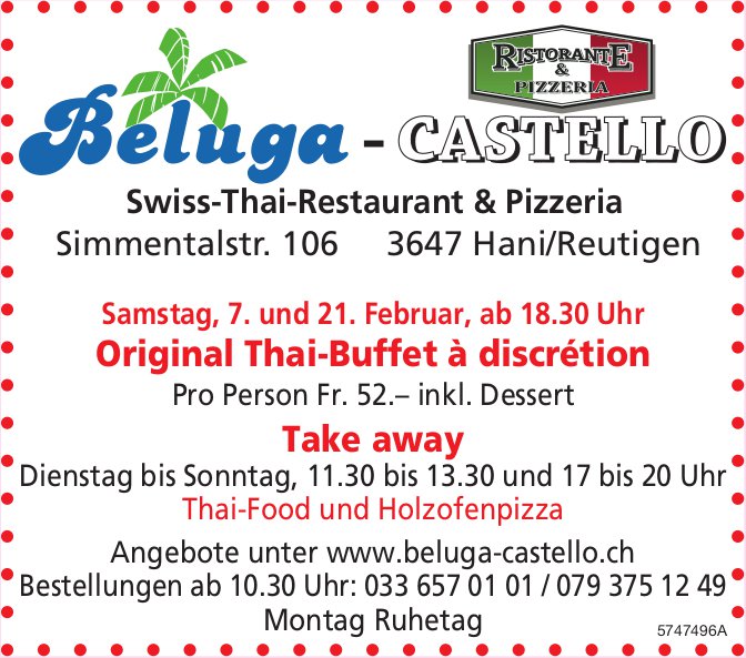Original Thai-Buffet à discrétion, 7. - 21. Februar, Beluga - Castello, Hani/Reutigen