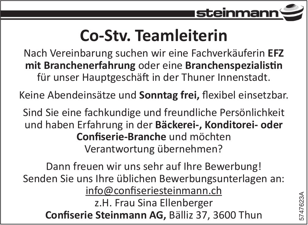 Co-Stv. Teamleiterin, Confiserie Steinmann AG, Thun, gesucht