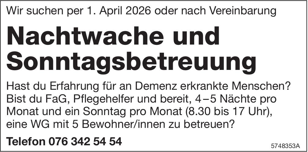 Nachtwache und Sonntagsbetreuung, gesucht