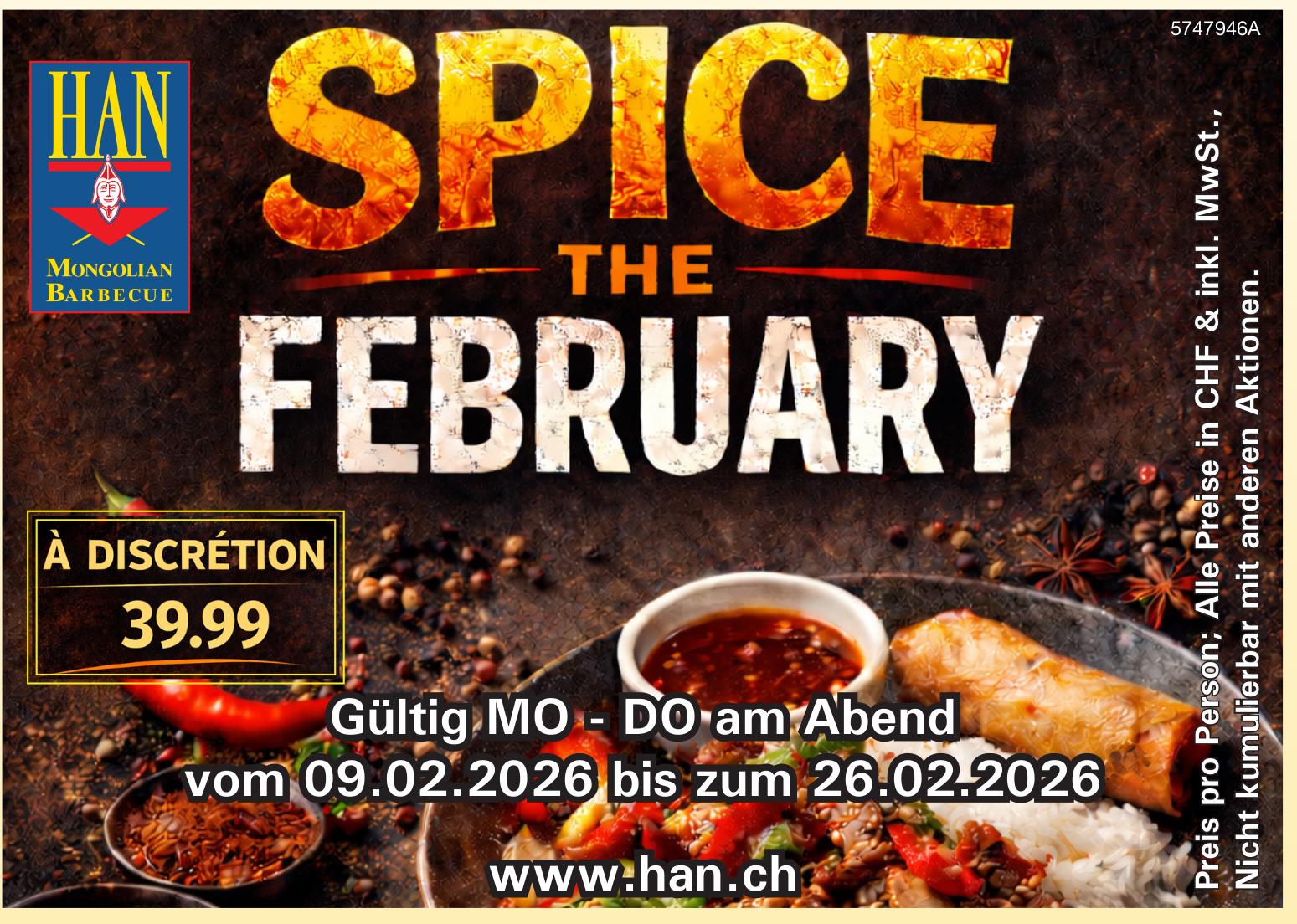 Spice the February - à Discrétion, 9. - 26. Februar, Han