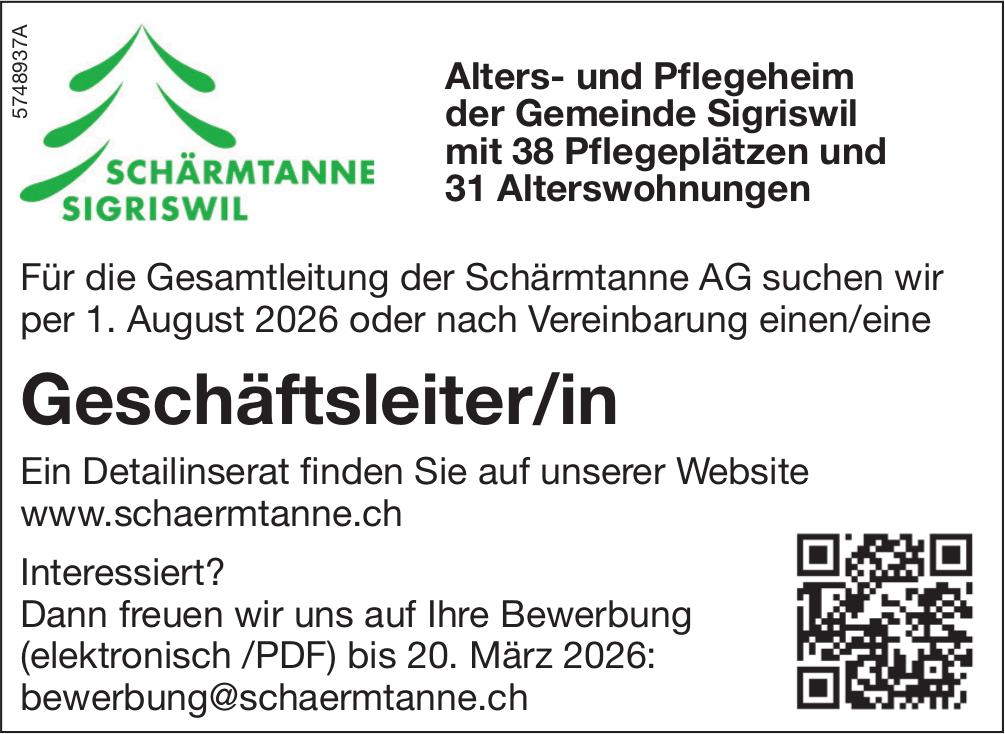 Geschäftsleiter/in, Schärmtanne AG, Gesucht