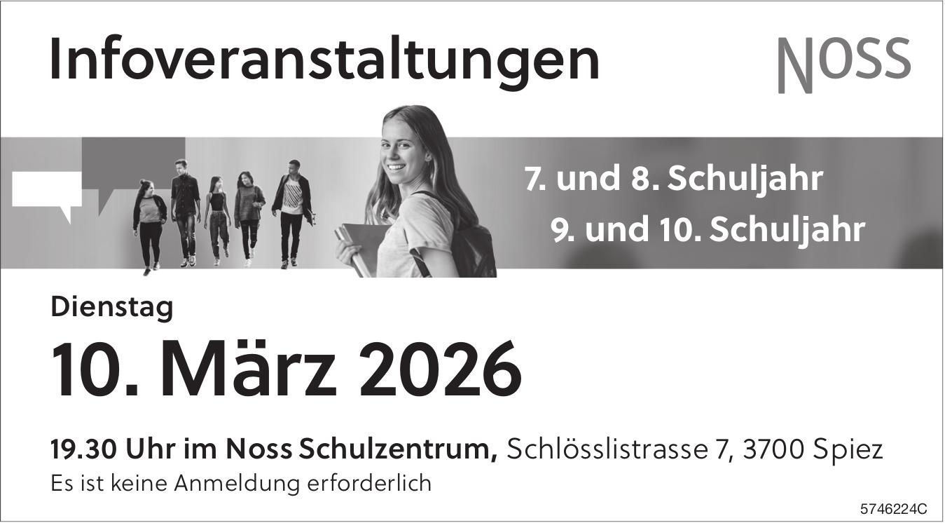 Infoveranstaltungen, 10. März, Noss Schulzentrum, Spiez