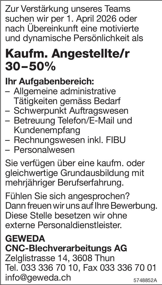 Kaufm. Angestellte/r 30–50%, GEWEDA CNC-Blechverarbeitungs AG, Thun, Gesucht