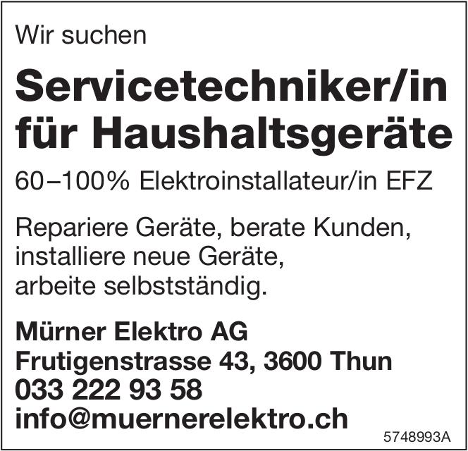 Servicetechniker/in für Haushaltsgeräte, Mürner Elektro AG, Thun, Gesucht