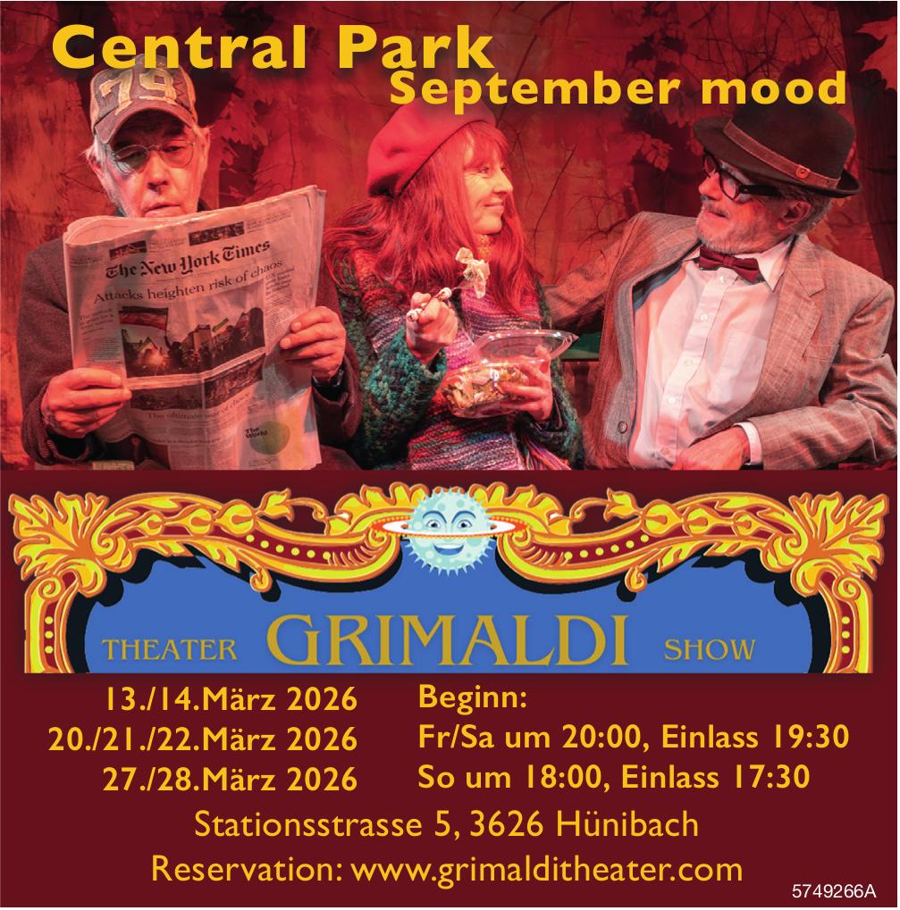 Central Park - September mood, 13. - 28. März, Theater Grimaldi, Hünibach