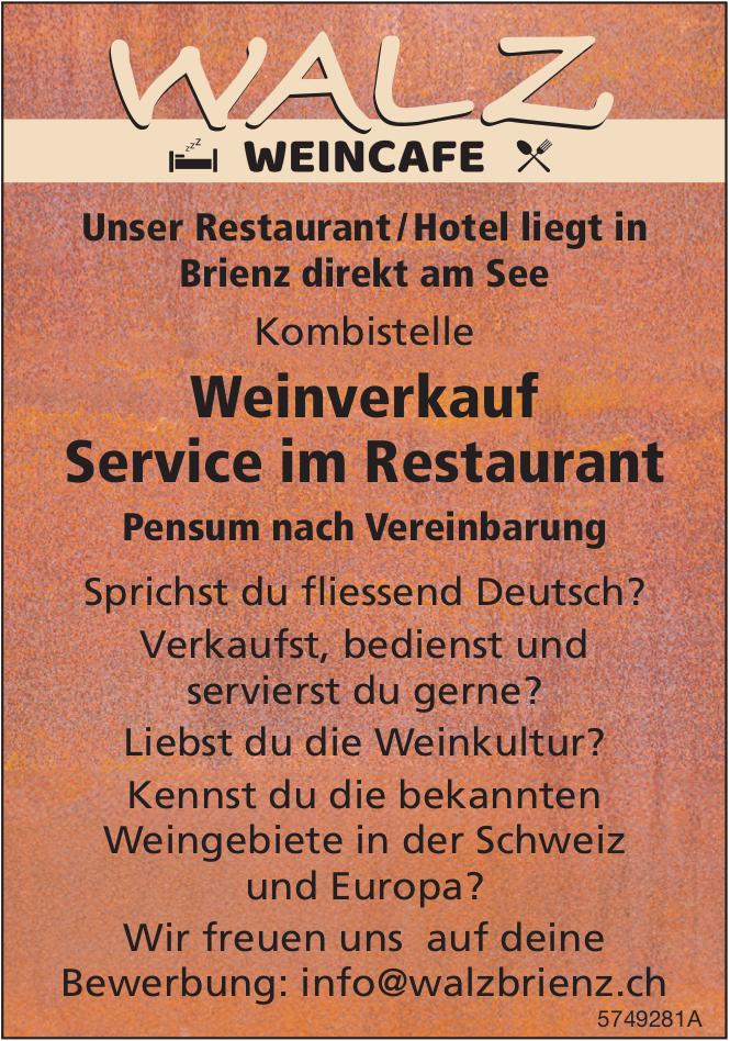 Weinverkauf und Service im Restaurant, Walz Weincafe, Brienz, gesucht