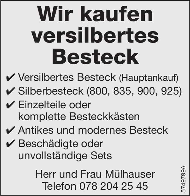 Herr und Frau Mülhauser, Wir kaufen versilbertes Besteck