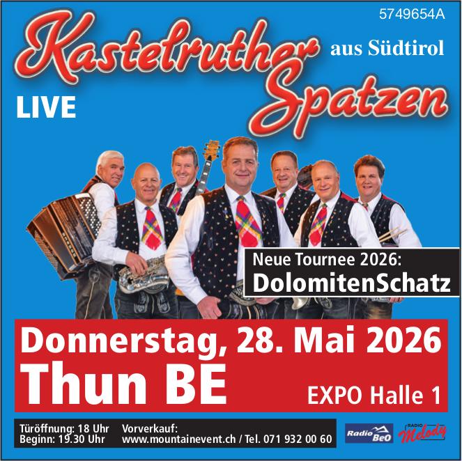 Kastelruther Spatzen – DolomitenSchatz, 28. Mai, EXPO Halle 1, Thun
