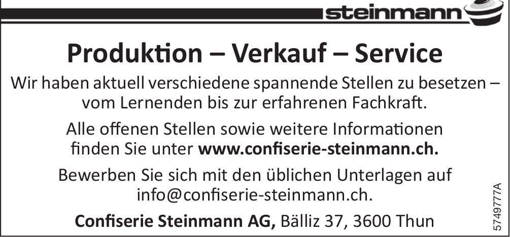 Produktion – Verkauf – Service, Confiserie Steinmann AG, Thun, Gesucht