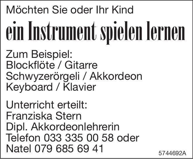 Franziska Stern, Möchten Sie oder Ihr Kind ein Instrument spielen lernen