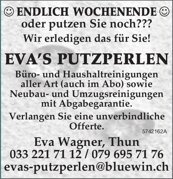 Eva’s Putzperlen, Thun - Endlich Wochenende oder putzen Sie noch???