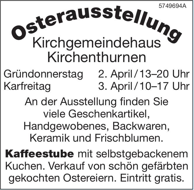 Osterausstellung, 2. - 3. April, Kirchgemeindehaus Kirchenturnen