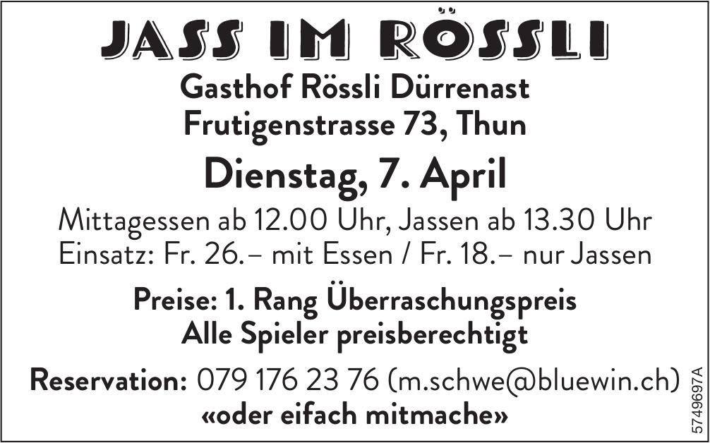 Jass im Rössli, 7. April, Gasthof Rössli Dürrenast, Thun