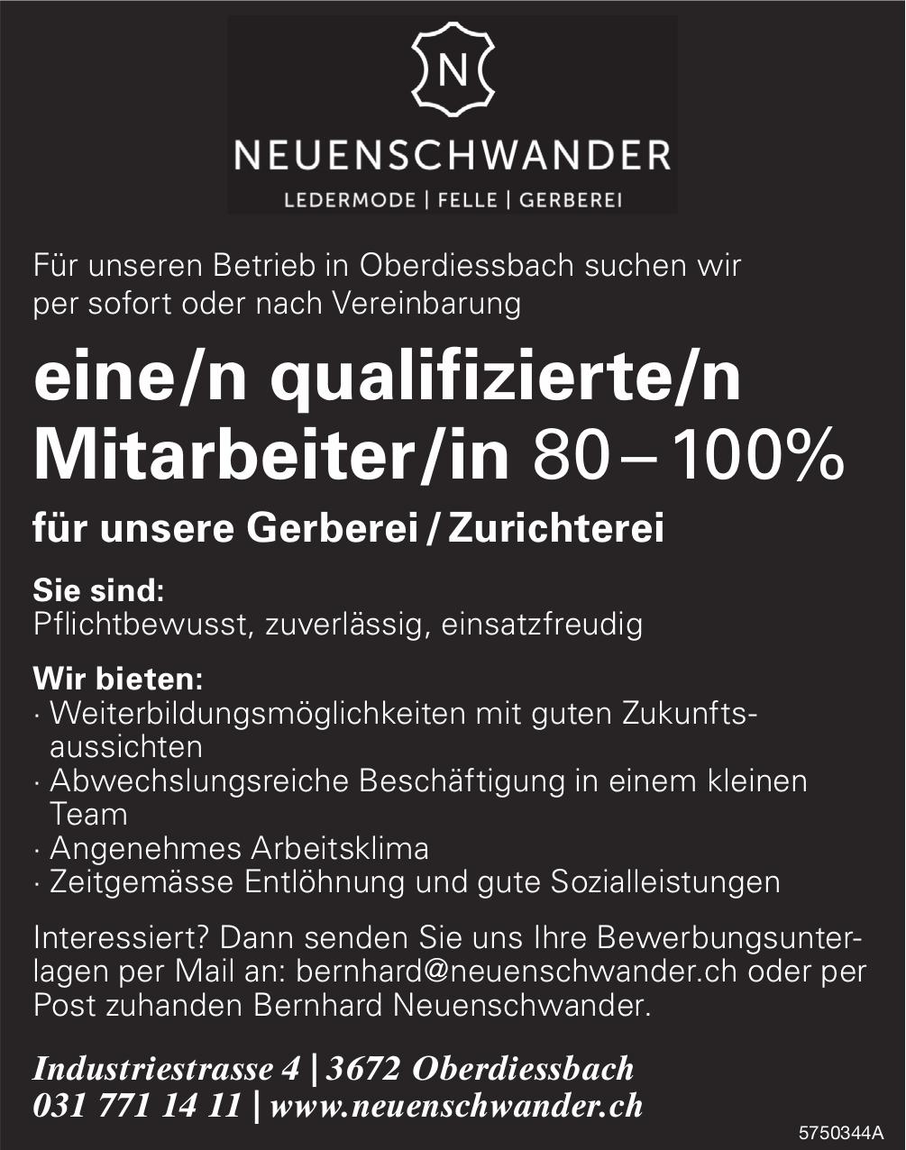 eine/n qualifizierte/n Mitarbeiter/in 80–100%, Neuenschwander, Oberdiessbach, Gesucht