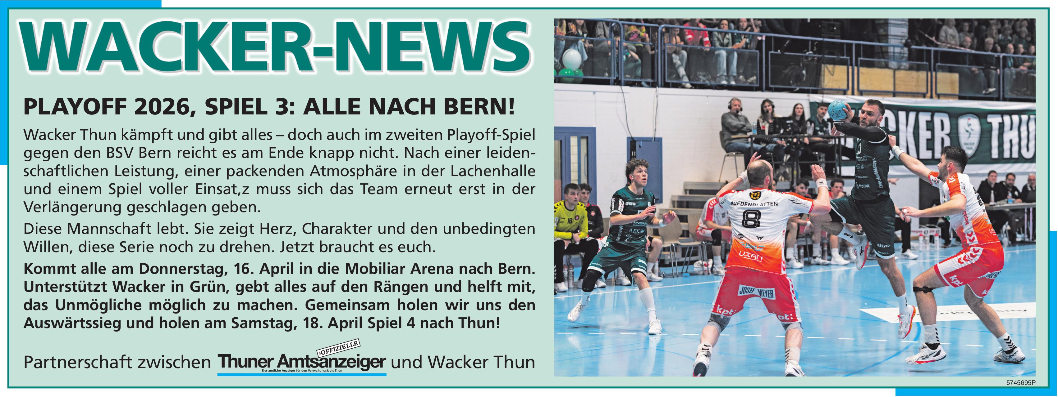 WACKER-NEWS: PLAYOFF 2026, SPIEL 3: ALLE NACH BERN!, 16. April