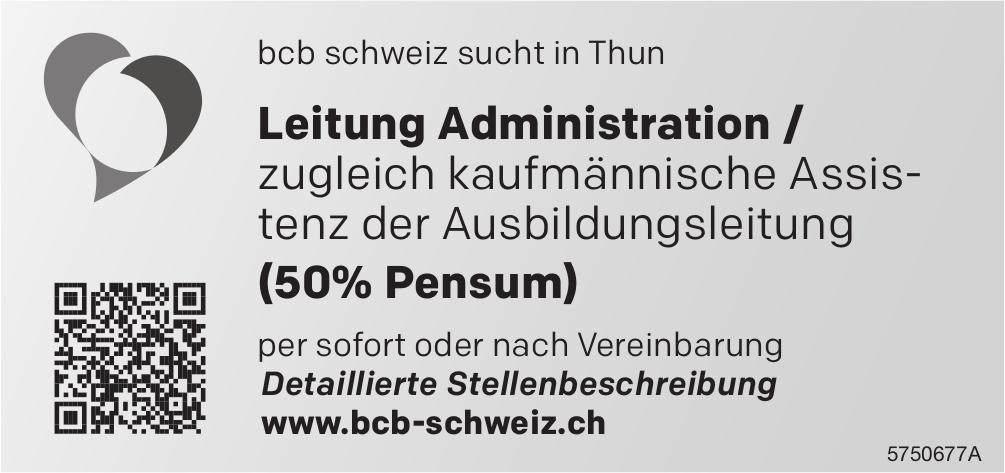 Leitung Administration / zugleich kaufmännische Assistenz der Ausbildungsleitung (50% Pensum), bcb schweiz, Gesucht