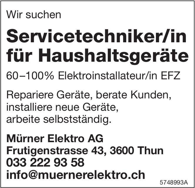 Servicetechniker/in für Haushaltsgeräte, Mürner Elektro AG, Thun, Gesucht
