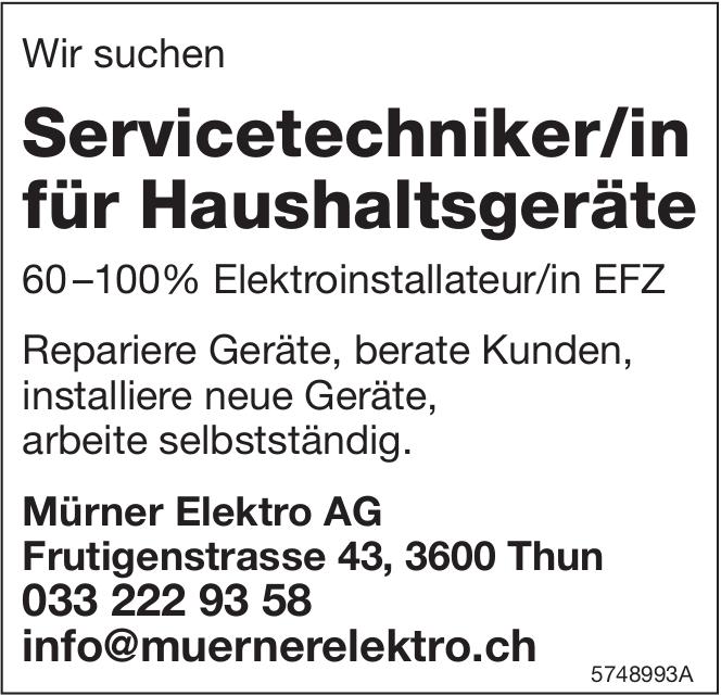 Servicetechniker/in für Haushaltsgeräte, Mürner Elektro AG, Thun, Gesucht