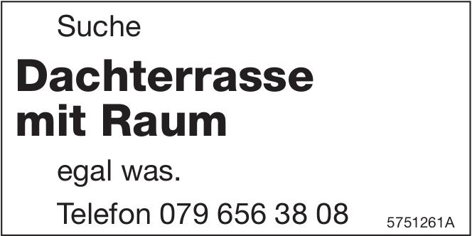 Dachterrasse mit Raum, zu mieten gesucht