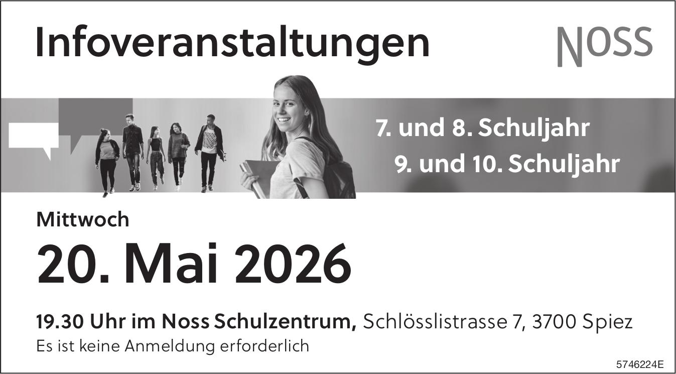 Infoveranstaltungen, 20. Mai, Noss Schulzentrum, Spiez