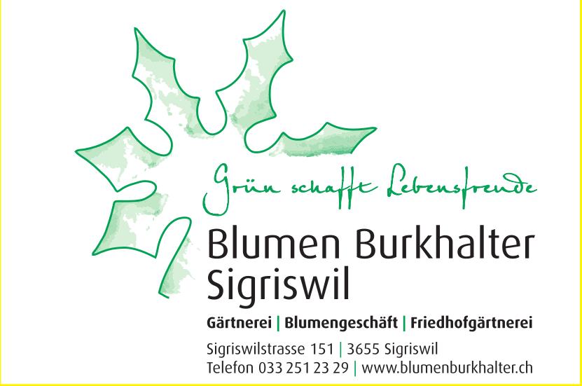 Blumen Burkhalter, Sigriswil - Grün schafft Lebensfreude