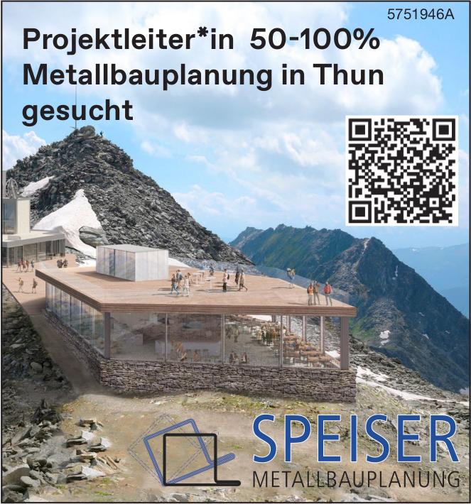 Projektleiter*in 50-100% Metallbauplanung in Thun, SPEISER METALLBAUPLANUNG, Gesucht
