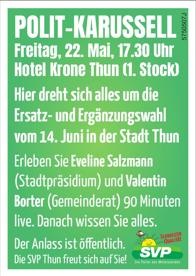 POLIT-KARUSSELL, 22. Mai, Hotel Krone Thun