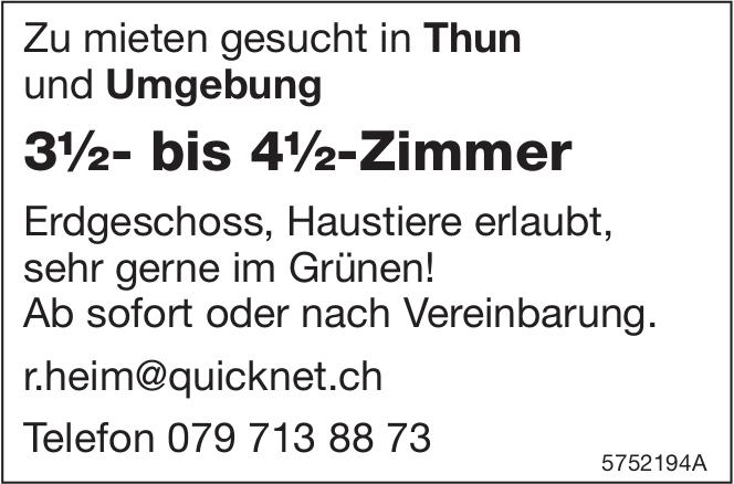 3½- bis 4½-Zimmer, 3½ Zimmer-Wohnung, Thun, zu mieten gesucht