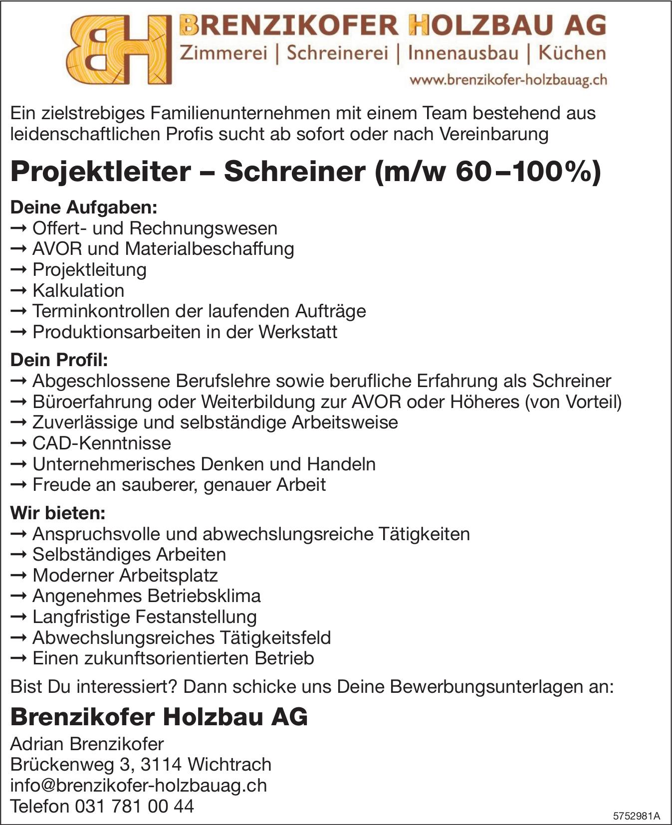 Projektleiter – Schreiner (m/w 60–100%), Brenzikofer Holzbau AG, Wichtrach, Gesucht