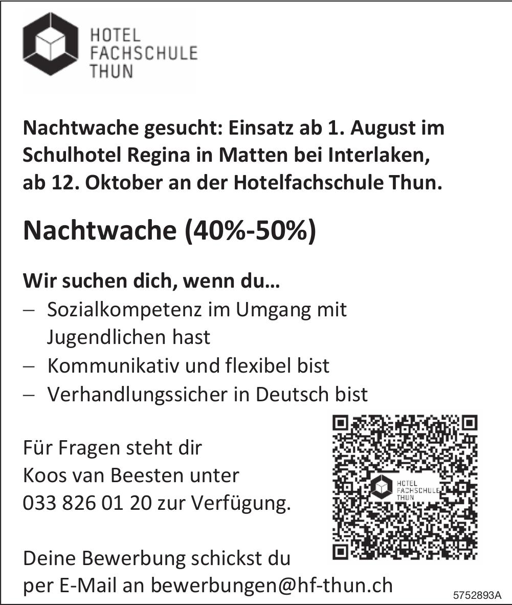 Nachtwache (40%-50%), Hotel Fachschule Thun, Gesucht