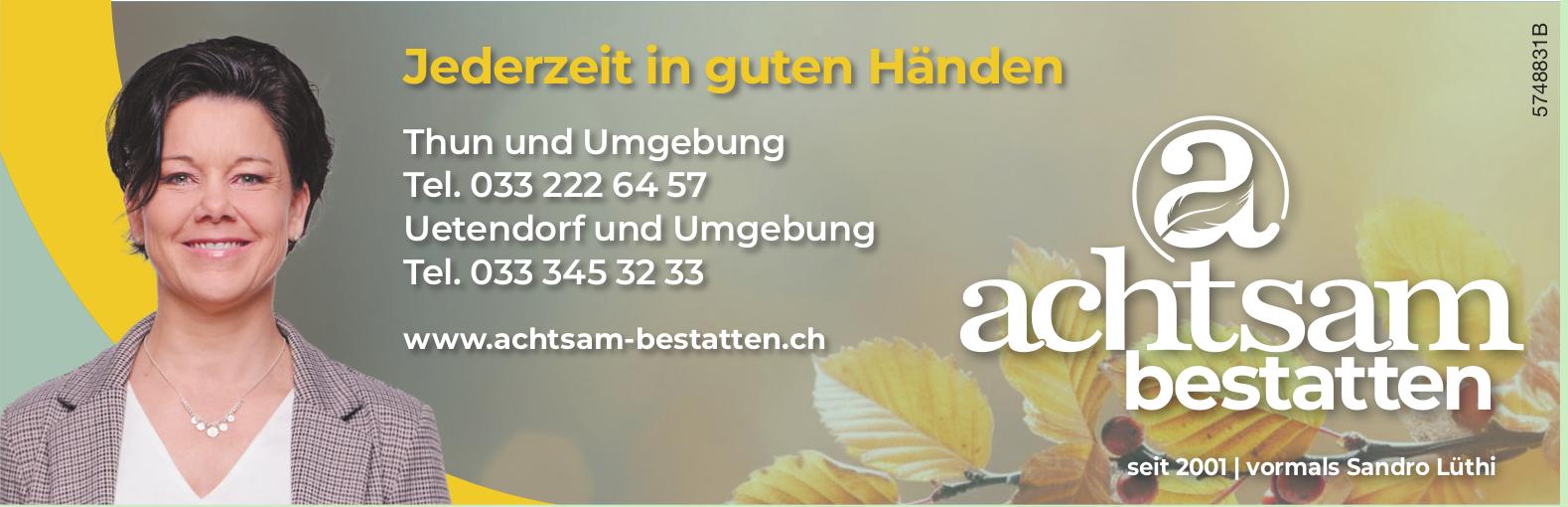 Achtsam Bestatten, Jederzeit in guten Händen